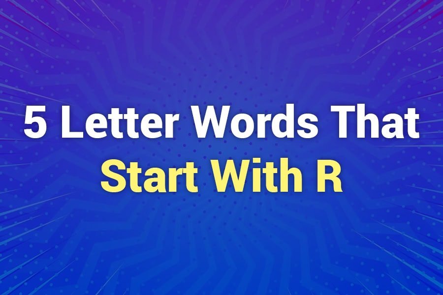 5 Letter Words That Start With R: Boost Your Vocabulary Fast