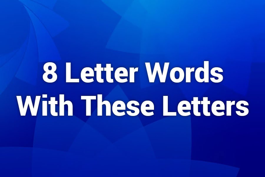 8 Letter Words with These Letters: Find & Win Word Games