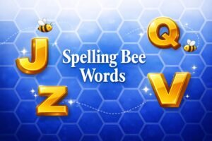 Spelling Bee Words: Easy to Expert Levels with Examples - X Respond